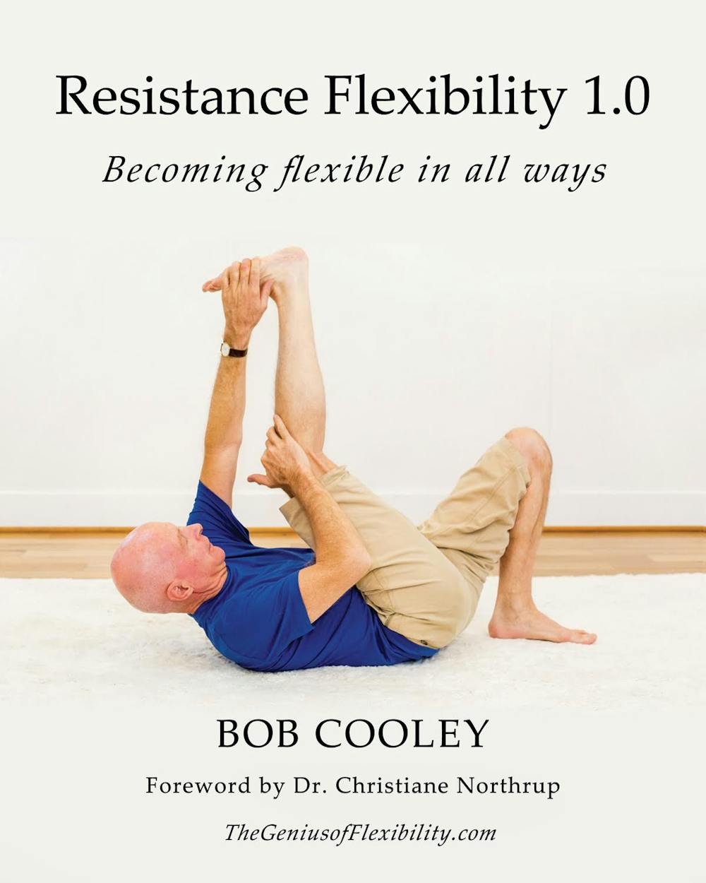 Resistance Flexibility 1.0 by Bob Cooley